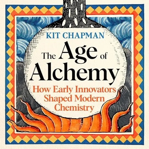 The Age of Alchemy By Kit Chapman